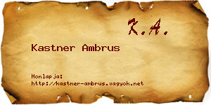 Kastner Ambrus névjegykártya